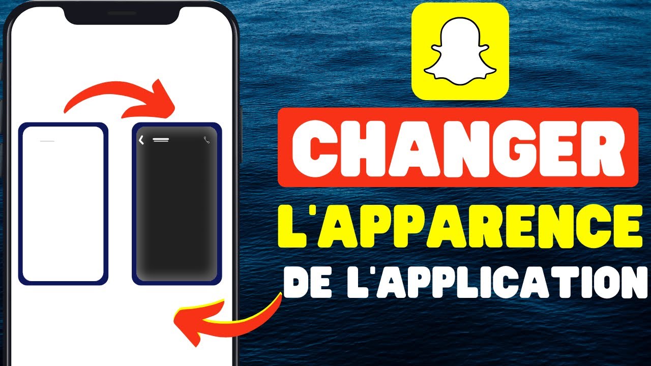 Comment Changer L’apparence de Snapchat 2024