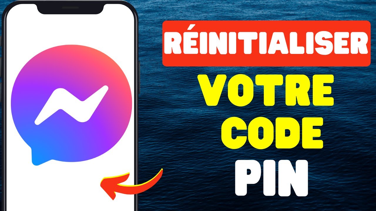 Comment Réinitialiser Votre Code PIN Messenger 2024