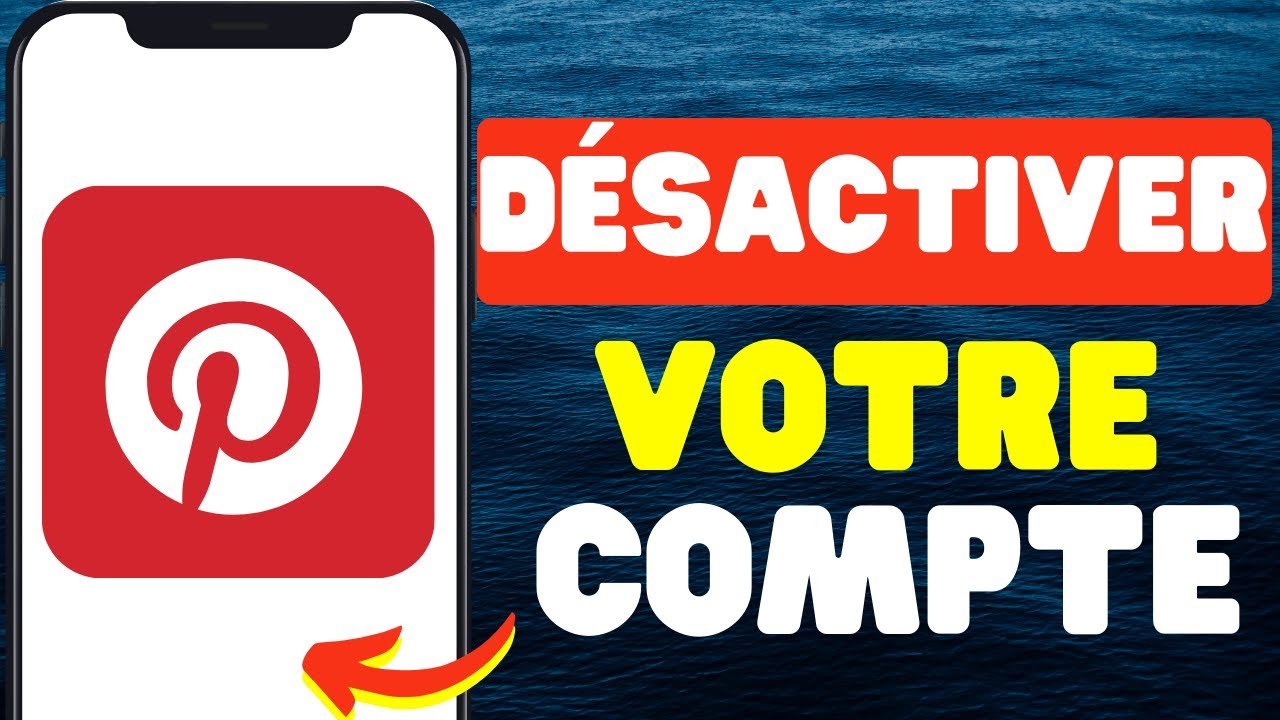 Comment Désactiver Votre Compte Pinterest 2024